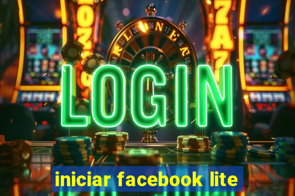 iniciar facebook lite